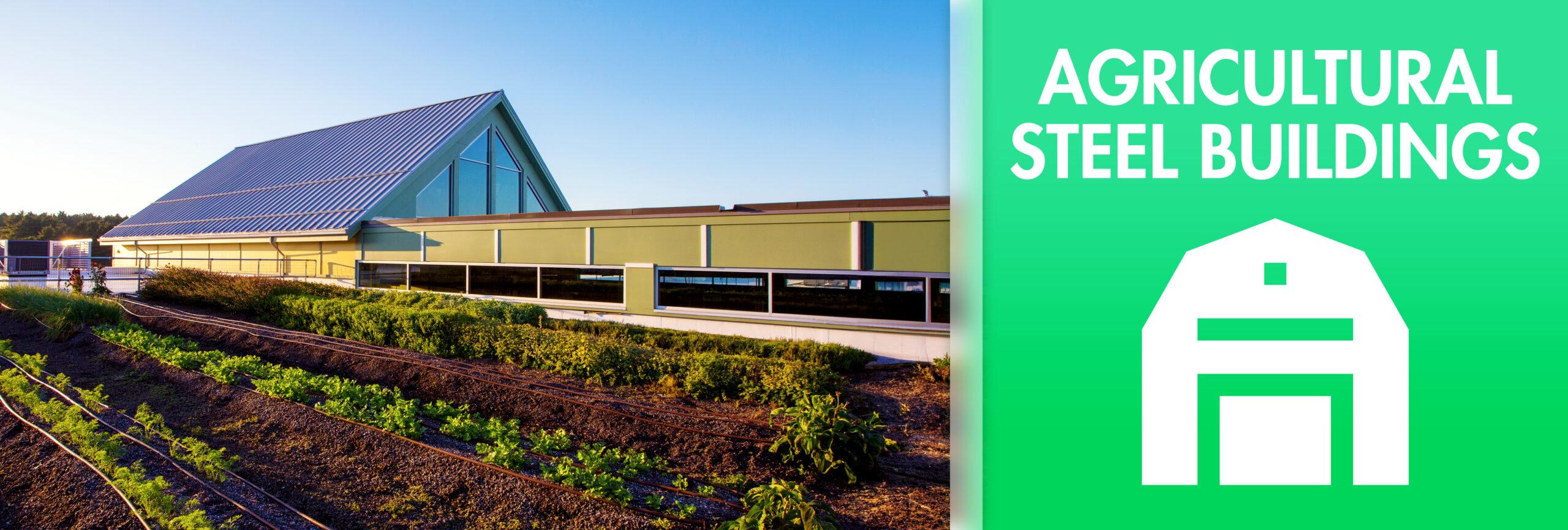 From Greenhouses to Grain Storage: Versatility of Agricultural Steel Buildings - Armstrong Steel